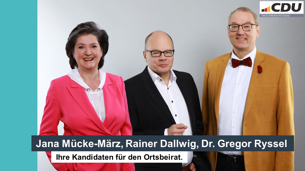 Ortsbeirat Gro Glienicke 2024-29: Jana Mcke-Mrz, Rainer Dallwig, Dr. Gregor Ryssel